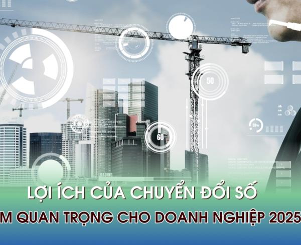 Lợi ích của chuyển đổi số trong doanh nghiệp 2025