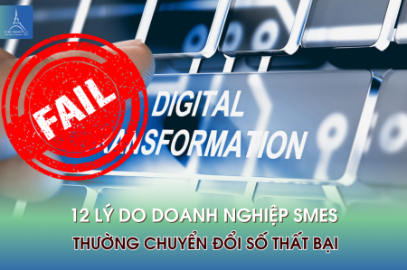 12 lý do doanh nghiệp SMEs thường chuyển đổi số thất bại